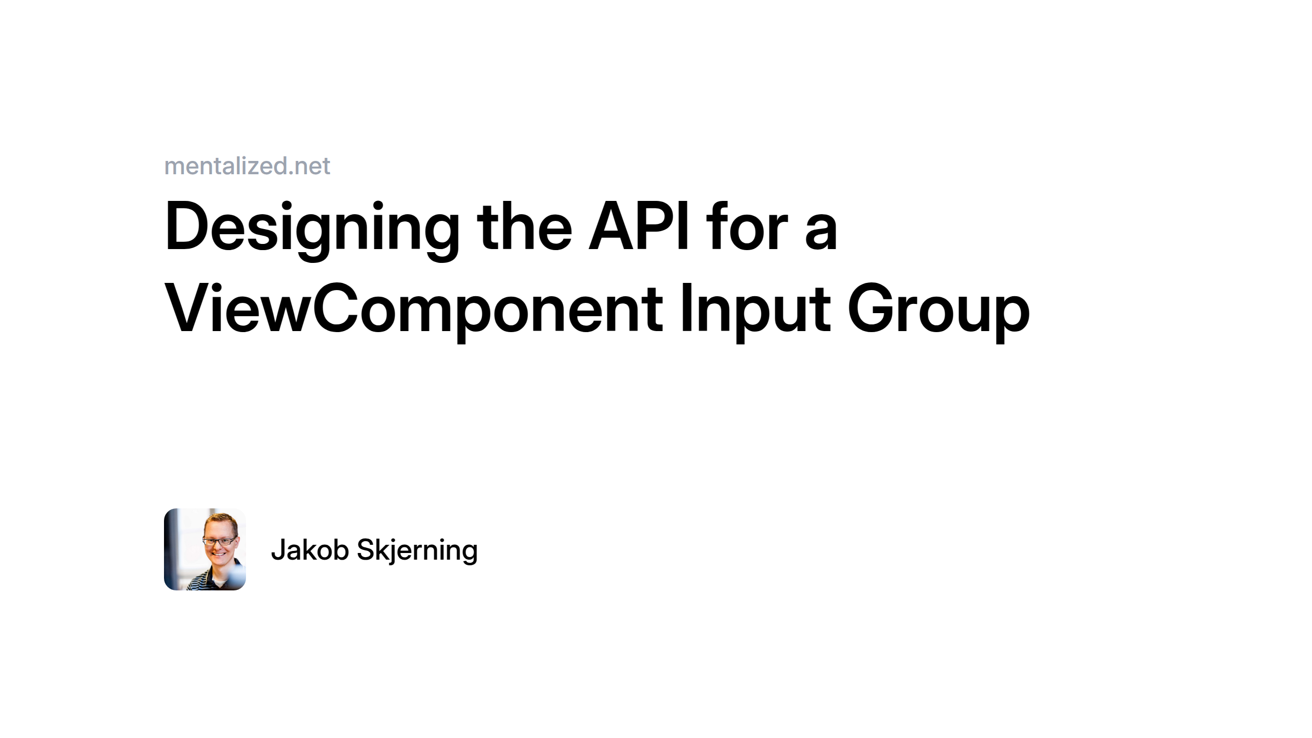 Designing the API for a ViewComponent Input Group | mentalized.net