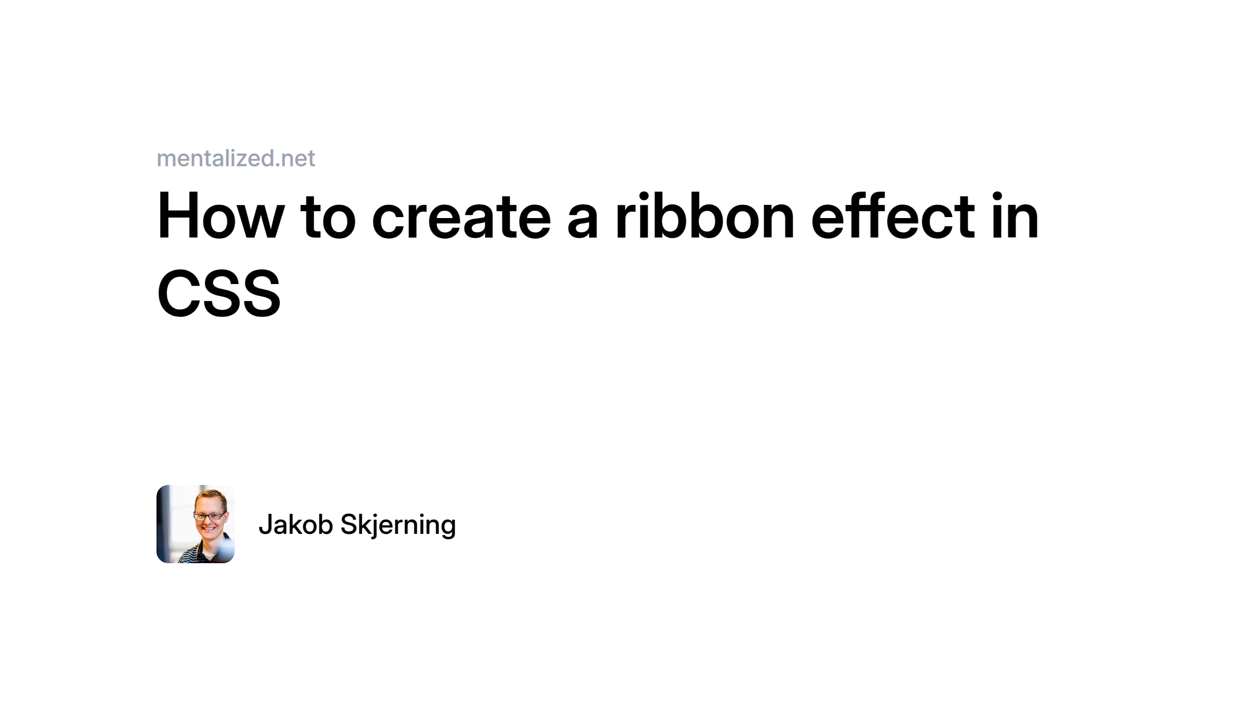 Button Ribbon Effect How to create a ribbon effect in CSS | mentalized.net